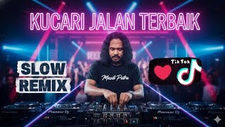 Download lagu I'M LOOKING FOR THE BEST WAY - PANCE PONDAAG (SLOW REMIX) mp3