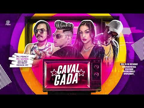 MC PRINCY, GS O REI DO BEAT, MC SAFIRA E MENOR MT - CAVALGADA - MÚSICA NOVA