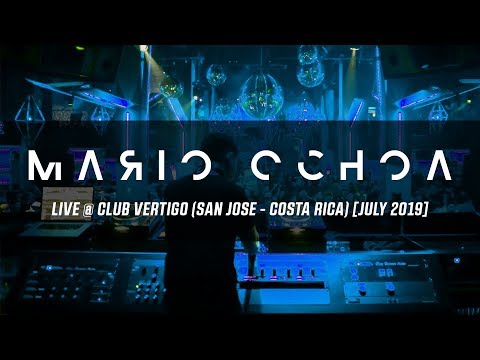 Mario Ochoa Live @ Club Vertigo (San jose - Costa Rica) [VIDEO SET] 2019