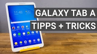 Samsung Galaxy Tab A 10.1 Tipps und Tricks | Deutsch
