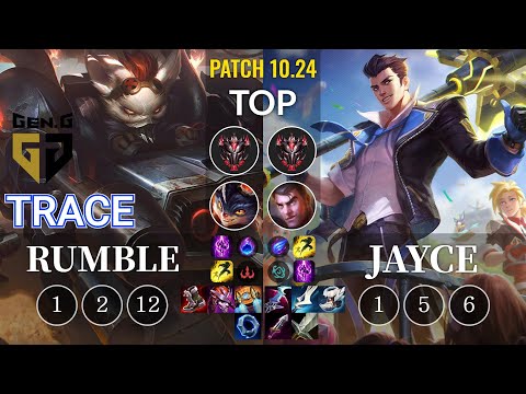 GEN TrAce Rumble vs Jayce Top - KR Patch 10.24