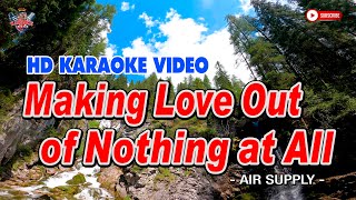 Making Love Out of Nothing At All || Air Supply || HD KARAOKE VIDEO #instrumental #karaoke #cover