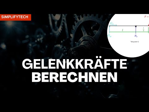Lagerreaktionen und Gelenkkräfte berechnen 5# - TM (Statik) | SimplifyTech