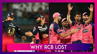 Royal Challengers Bangalore vs Rajasthan Royals IPL 2022: 3 Reasons Why RCB Lost
