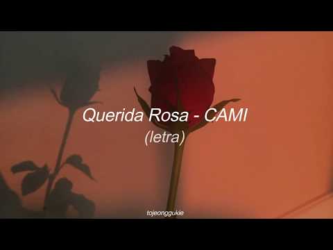 Querida Rosa – Cami (Letra)