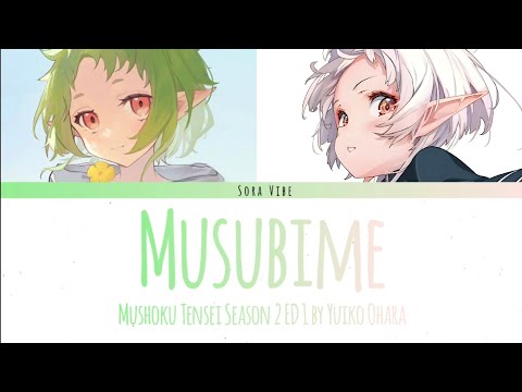 Mushoku Tensei Season 2 ED 1 - 「Musubime」 Yuiko Ohara - Lirik Terjemahan