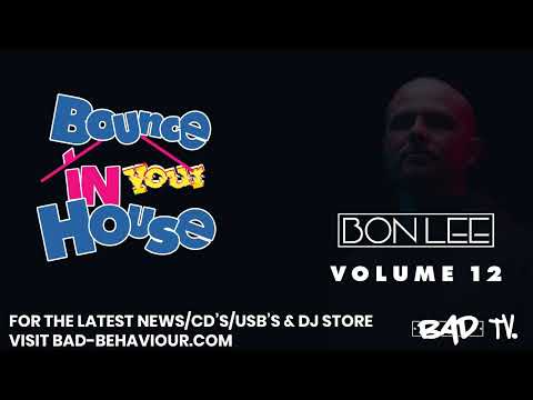 Bon Lee - Bounce In Your House Volume 12