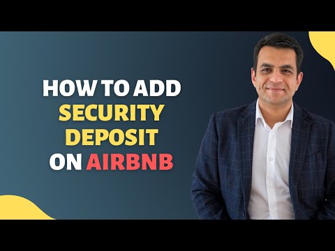How to Add Security Deposit on Airbnb | Hosting Tips