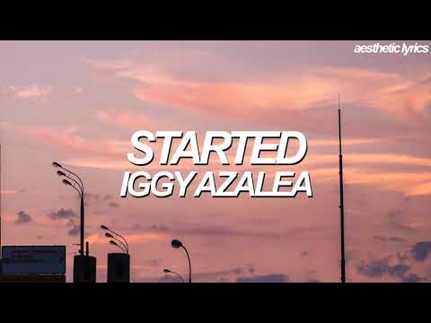 Iggy Azalea - Started (Lyric Video)