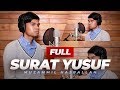 SURAH YUSUF FULL IRAMA AJAM NAHAWAND KURDI MUZAMMIL HASBALLAH