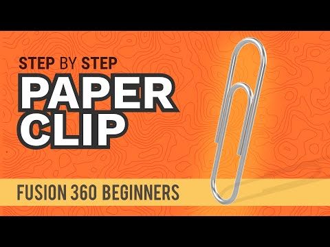 How to 3D Model a Paper Clip - Learn Autodesk Fusion 360 in 30 Days: Day #3