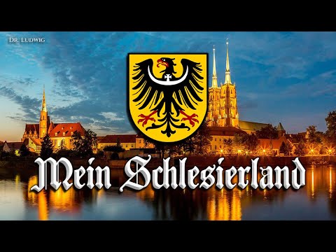 Mein Schlesierland ● Schlesierlied [Anthem of Silesia][+English translation]