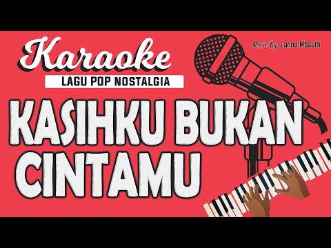 Karaoke Pop Nostalgia - KASIHKU BUKAN CINTAMU - Broery Marantika // Music By Lanno Mbauth