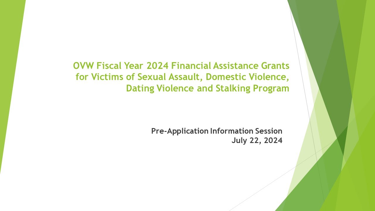 OVW Fiscal Year 2024 Financial Assistance for Victims Pre Application Information Session