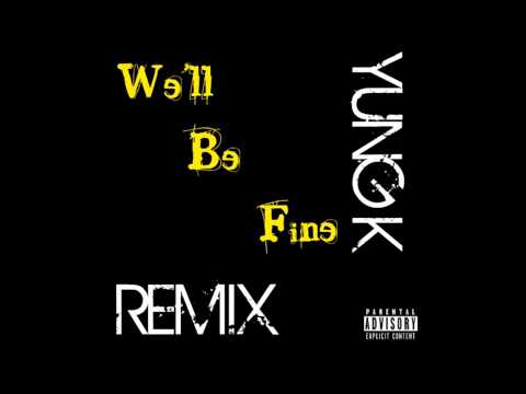 Yung K - We'll Be Fine (Drake Remix)