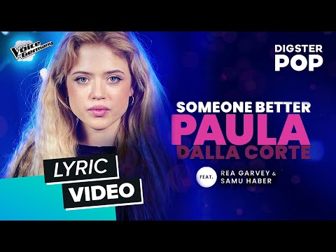 Paula Dalla Corte feat. Rea Garvey & Samu Haber - Someone Better (Lyric Video)