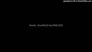 Brandy - Drumlife (DJ Jasy RMX) 2023
