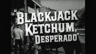 Blackjack Ketchum Desperado (1956) Video