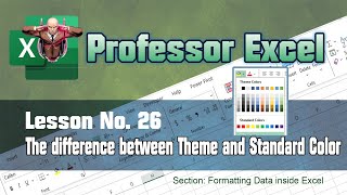 Lesson No. 26 - The difference between Theme and Standard colors in Microsoft Excel