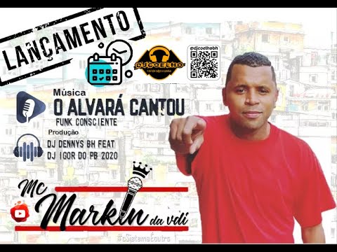 O ALVARÁ CANTOU MC MARKIN DA VDI