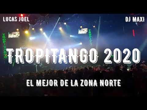 ❤ TROPITANGO 2020 ❤  - NOCHE DEL RECUERDO VS. NOCHE COLOMBIANA ( LUCAS JOEL FT DJ MAXI )