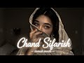 Chand Sifarish Slowed X Reverb Fanna Romantic Video Lyrics Song