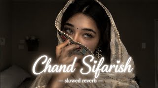 Download lagu Chand Sifarish | Slowed x Reverb | Fanna | Romantic video | Lyrics Song | 💯🔥 mp3