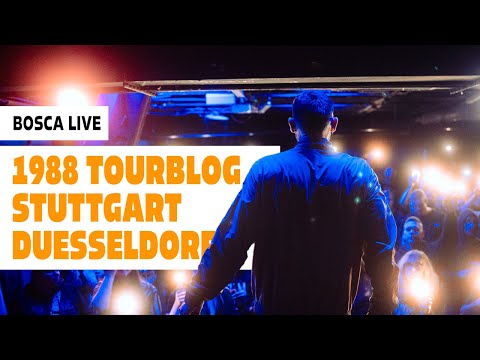 Das ist auf Tour passiert... Bosca 1988 Tourblog Stuttgart/Düsseldorf