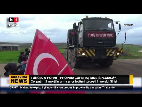 TURCIA A PORNIT PROPRIA "OPERAȚIUNE SPECIALĂ" ÎN SIRIA_Știri B1_18 aug 2022