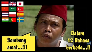Download lagu SOMBONG AMAT... ( DALAM 12 LOGAT BAHASA BERBEDA ) mp3