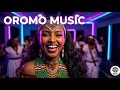 Ethiopian Oromo Best Music Nonstop 2025 Mix Oromo Music Cover
