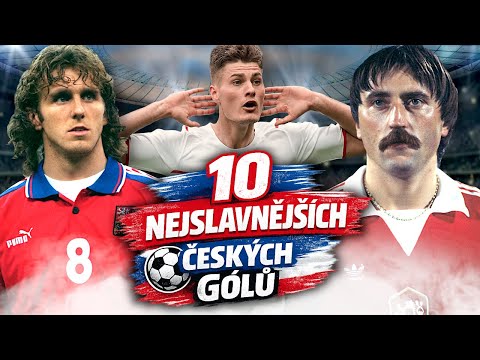 10 NEJSLAVNĚJŠÍCH Českých gólů!