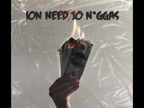 Ion Need 10 N*ggas - Tezee (Official Audio)