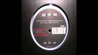 Danny Casseau & DJ Chich - Lovemachine