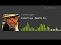 Robert Hays Episode 746