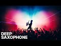 Deep Saxo House EDM Chill Relaxing Summer Vibes For Work Focus Good Mood