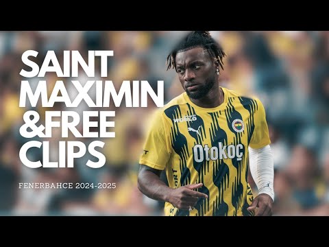ALLEN SAINT MAXIMIN FREE CLIPS! | 2024 2025 | FENERBAHÇE