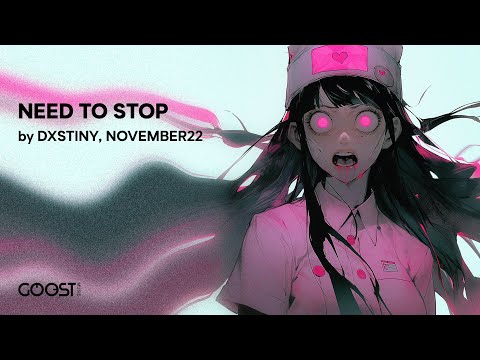 DXSTINY, NOVEMBER22 - NEED TO STOP (Official Audio)
