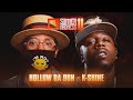 HOLLOW DA DON VS K SHINE URLTV