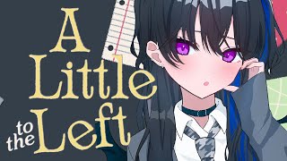 ここ可愛すぎる - 【 A Little to the Left 】深夜にチルッとすこし【ぶいすぽ/一ノ瀬うるは】