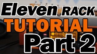 Video thumbnail for Avid Eleven Rack Tutorial & Review (Part 2) – Rig Setup, Amp and Effect Settings, and Saving by Your Home Recording