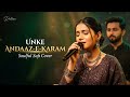Unke Andaaz E Karam Soulful Sufi Cover Female Version Dastaan