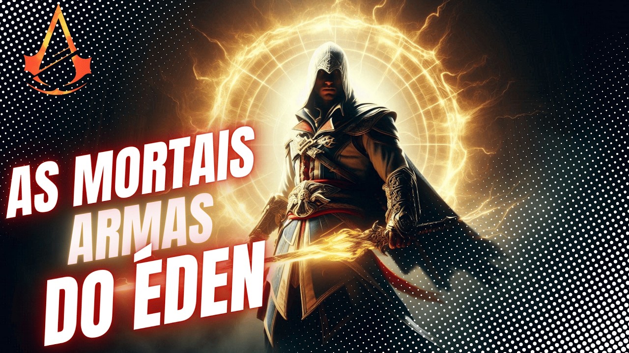 As ARMAS DO ÉDEN: O SEGREDO MAIS PODEROSO DE ASSASSIN’S CREED QUE VOCÊ NÃO CONHECIA!