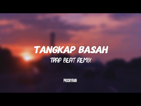 Tangkap Basah (Trap Beat Remix) | ProdByRain 