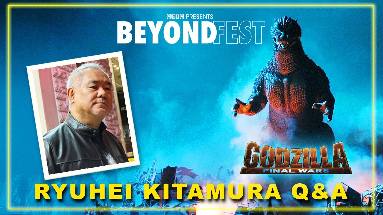GODZILLA FINAL WARS 4K Restoration Q&A w Director Ryuhei Kitamura @ Beyond Fest