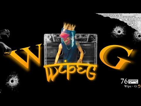 WIPE - G  🧪  - GanG 76  || ( Official Video ) @AudiocrackerrBeatz1 @AdnanMusic || DELHI REPRESENT