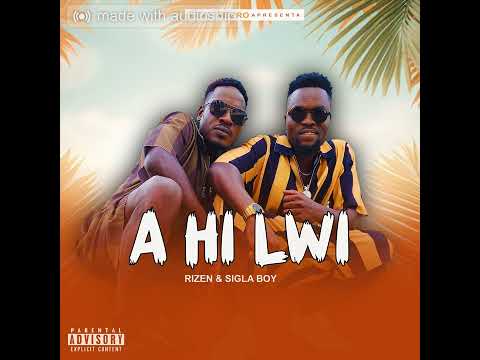Sigla Boy & Rizen - Yo Tlanga ( A HI LWI)