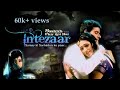 Mere Saathiya Sun Payal Ki Runjhun FIRST YOUTUBE VIDEO Ssshhh Phir Koi Hai Intezaar Title Song