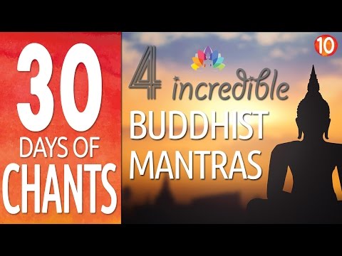 Buddhist Meditation Chants | 4 Incredible Mantras for Positive Energy, Peace & Prosperity