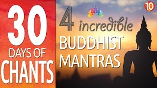 Buddhist Meditation Chants | 4 Incredible Mantras for Positive Energy, Peace & Prosperity
